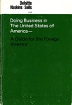 Doing business in the United States of America -- A Guide for the foreign investor by Deloitte, Haskins & Sells