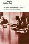 Audit committees -- 1982: The year of private sector initiatives by Deloitte, Haskins & Sells