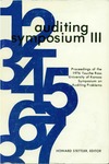 Auditing Symposium III: Proceedings of the 1976 Touche Ross/University of Kansas Symposium on Auditing Problems