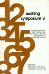 Auditing Symposium VI: Proceedings of the 1982 Touche Ross/University of Kansas Symposium on Auditing Problems by University of Kansas, School of Business; Howard Stettler; and Donald R. Nichols