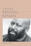 Understanding Randall Kenan by Randall Kenan and James A. Crank