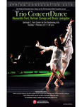 Trio Concert Dance: Alessandra Ferri, Herman Cornejo, Bruce Levingston. Honors Spring Convocation 2016