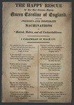 The Happy Rescue of Her Most Gracious Majesty Queen Caroline of England, from the Insidious and Desperate Machinations of Hatred, Malice, and all Uncharitableness