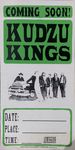 Coming Soon! Kudzu Kings blank venue poster by Kudzu Kings (musical group)