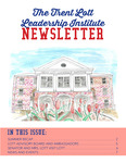 The Trent Lott Leadership Institute Newsletter by University of Mississippi. Lott Leadership Institute