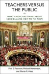 Teachers versus the Public: What Americans Think About Schools and How to Fix Them