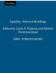 Equality: Selected Readings by Louis P. Pojman and Robert Westmoreland