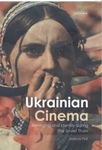 Ukrainian Cinema: Belonging and Identity during the Soviet Thaw (2014) by Joshua First