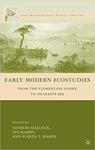 Early Modern Ecostudies: From the Florentine Codex to Shakespeare by Thomas Hallock and Ivo Kamps