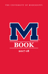 M Book, 2017-2018 by University of Mississippi