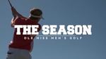 The Season: Ole Miss Men's Golf - Cabo (2016) by Ole Miss Athletics. Men's Golf and Ole Miss Sports Productions