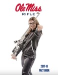 Ole Miss Rifle 2017-18 Fact Book by Ole Miss Athletics. Women's Rifle