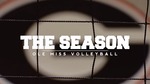 The Season: Ole Miss Volleyball - Showdown In Athens (2015)
