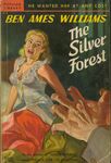 The Silver Forest / Ben Ames Williams. Popular Library, n.d. by Ben Ames Williams