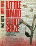 Little David / Elliott Chaze. (1985) Dust jacket. by Elliott Chaze