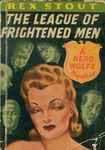 The League of Frightened Men / Rex Stout by Rex Stout