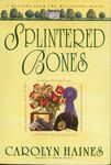 Splintered Bones / Carolyn Haines (2002) by Carolyn Haines