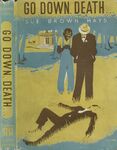Go Down, Death / Sue Brown Hays. (1948) Dust jacket. by Sue Brown Hays