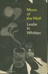 Moon of the Wolf / Leslie H. Whitten. (Doubleday, 1967) Front cover. by Leslie H. Whitten