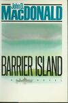 Barrier Island: A Novel / John D. MacDonald. (1986) by John D. MacDonald