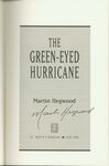 The Green-Eyed Hurricane / Martin Hegwood. (2000) Signed title page. by Martin Hegwood
