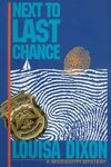 Next To Last Chance / Louisa Dixon. (1998) by Louisa Dixon