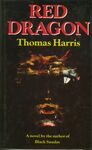 Red Dragon / Thomas Harris. (1982) British printing. by Thomas Harris