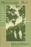 Mississippi Mud: A True Story from a Corner of the Deep South / Edward Humes (1994) by Edward Humes