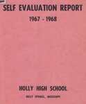 Report of self-evaluation committees: Holly Springs High School: Holly Springs, Mississippi, 1967-1968 by Holly Springs Municipal Separate School District. Board of Trustees