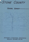 School survey: Stone County, 1955 by Mississippi Southern College. Department of Educational Administration