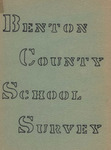 The report of a survey of the public schools of Benton County