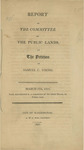 Report of the Committee on the Public Lands, on the petition of Samuel C. Young. : March 17th, 1810. Read, and referred to a committee of the whole House, on Friday next by United States. Congress. House. Committee on Public Lands; A & G Way, Washington (D.C.); and United States. Congress (11th, 2nd session : 1809-1810). House