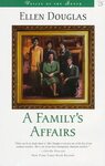 A Family's Affairs by Ellen Douglas