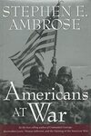 Americans at War by Stephen E. Ambrose