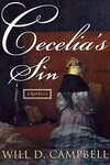Cecelia's Sin by Will D. Campbell