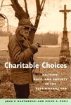 Charitable Choices: Religion, Race, and Poverty in the Post-Welfare Era by John P. Bartkowski and Helen A. Regis