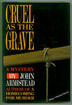 Cruel as the Grave by John Armistead