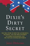 Dixie's Dirty Secret by James Dickerson