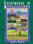 Everywhere in Mississippi by Laurie Parker