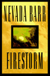 Firestorm by Nevada Barr