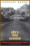God's Long Summer: Stories of Faith and Civil Rights by Charles Marsh