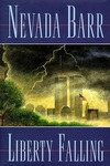 Liberty Falling by Nevada Barr