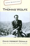 Look Homeward: A Life of Thomas Wolfe by David Herbert Donald