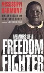 Mississippi Harmony: Memoirs of a Freedom Fighter by Winson Hudson and Constance Curry