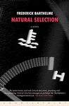 Natural Selection by Frederick Barthelme