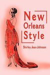 New Orleans Style by Shirley Jean Johnson