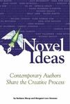 Novel ideas: contemporary authors share the creative process by Barbara Shoup and Margaret Love Denman