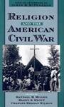 Religion and the American Civil War by Randall M. Miller, Harry S. Stout, and Charles Reagan Wilson
