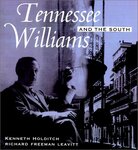 Tennessee Williams and the South by Kenneth Holditch and Richard Freeman Leavitt