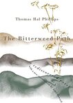 The Bitterweed Path by Thomas Hal Phillips